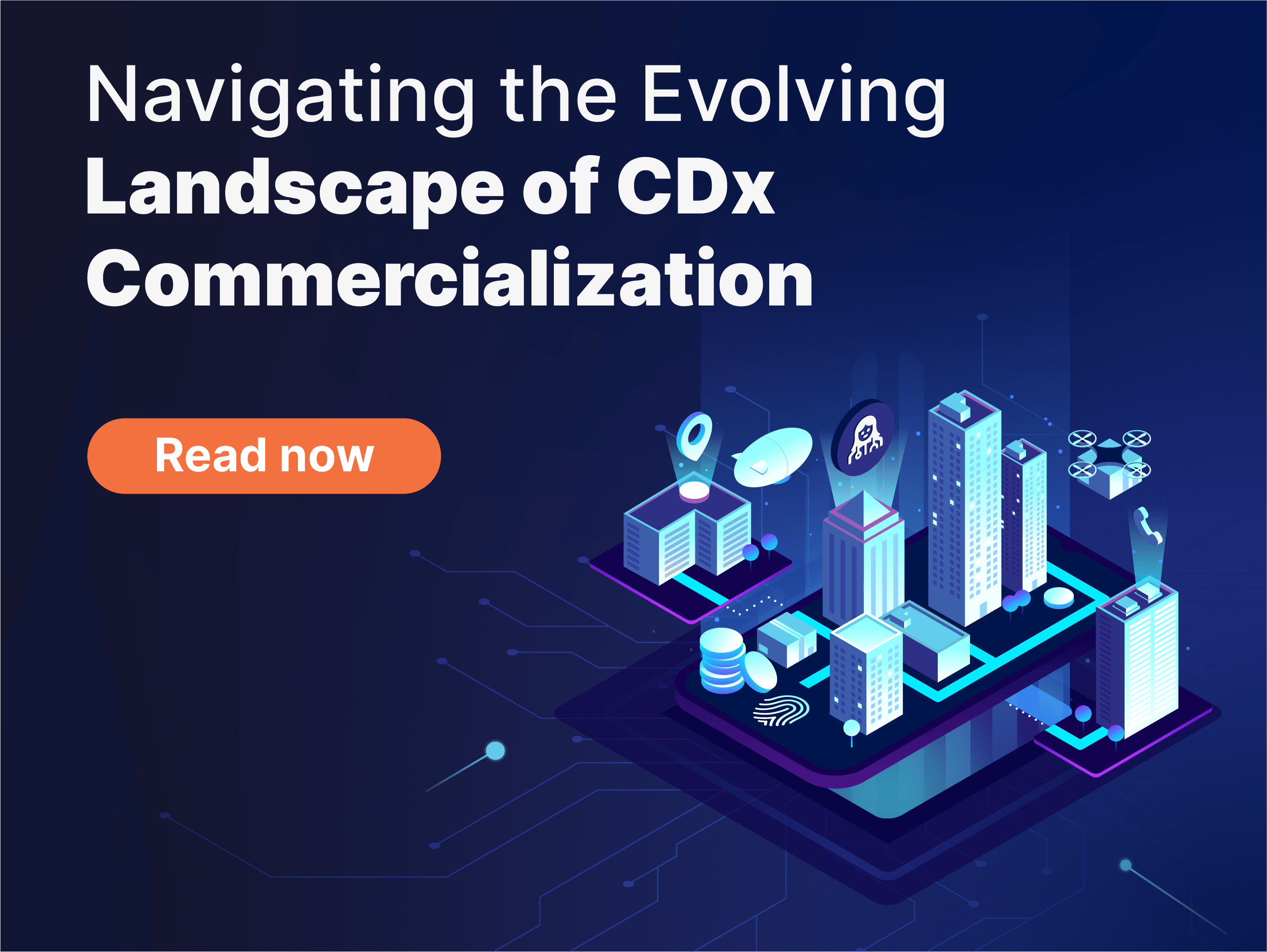 Navigating the Evolving Landscape of Companion Diagnostic (CDx) Commercialization